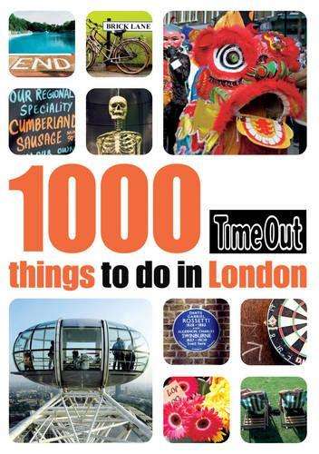 1000 Things to Do in London - Time Out Guides Ltd.