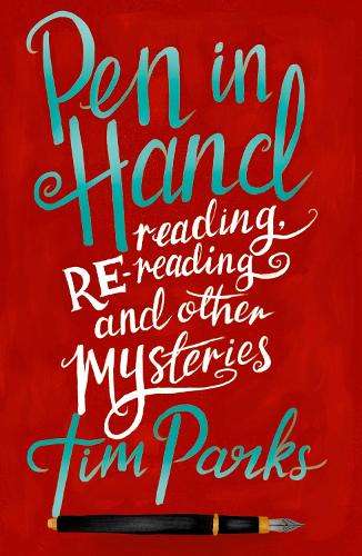Pen in Hand - Tim Parks