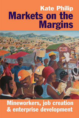 Markets on the Margins - Kate Philip
