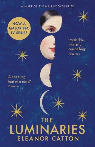 The Luminaries - Eleanor Catton