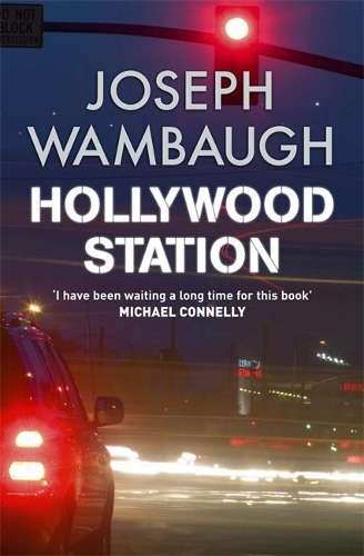 Hollywood Station - Joseph Wambaugh