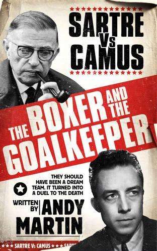The Boxer & The Goal Keeper - Andy Martin