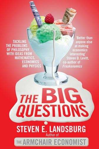The Big Questions - Steven E. Landsburg