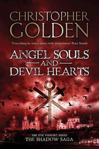 Angel Souls and Devil Hearts - Christopher Golden