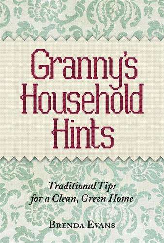 Granny's Household Hints - Brenda Evans