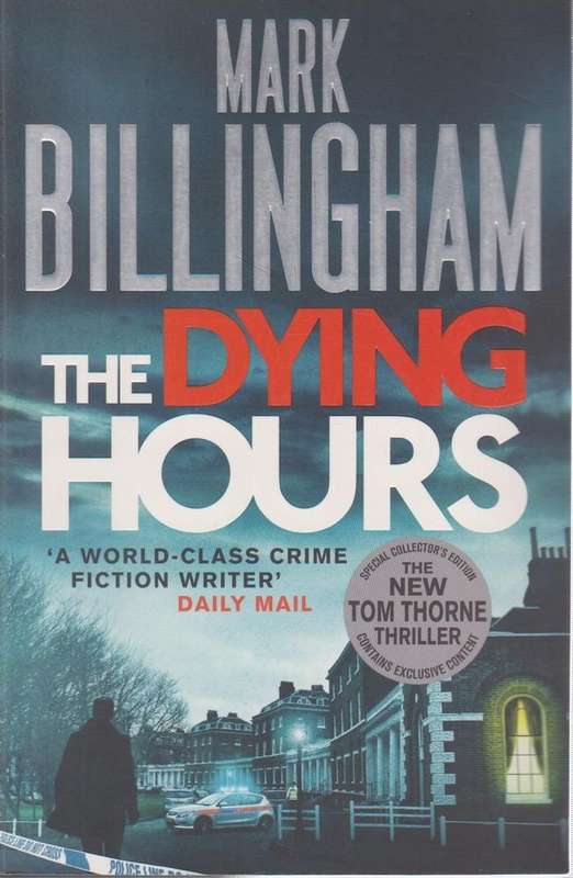 The Dying Hours - Mark Billingham