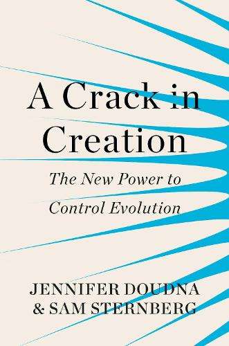 A Crack in Creation - Jennifer Doudna