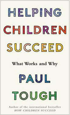 Helping Children Succeed - Paul Tough