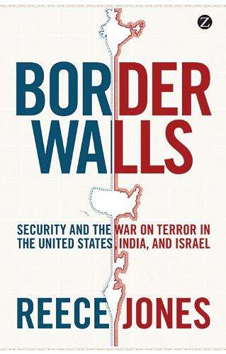 Border Walls - Reece Jones