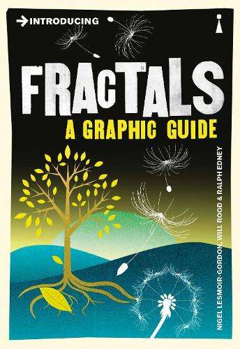 Introducing Fractals - Nigel Lesmoir-Gordon
