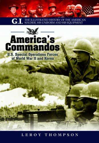 America's Commandos - Leroy Thompson