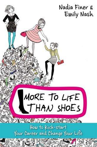 More To Life Than Shoes - Emily Nash