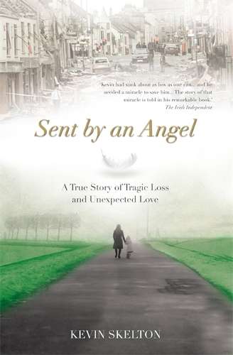 Sent by an Angel - Kevin Skelton