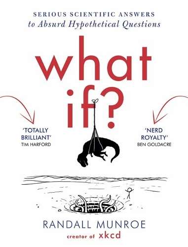 What If? - Randall Munroe
