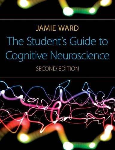 STUDENTS GUIDE TO COGNITIVE NEUROSCIENCE SECONDHAND - WARD,J