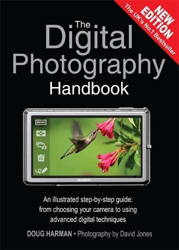 The Digital Photography Handbook - Doug Harman
