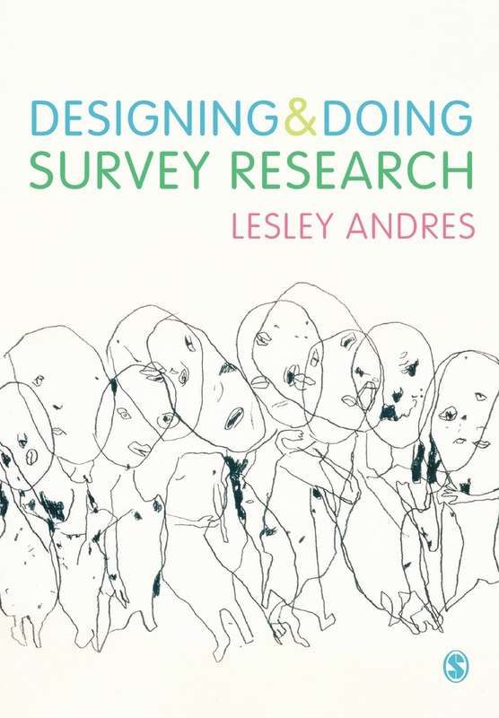 Designing and Doing Survey Research - Lesley Andres