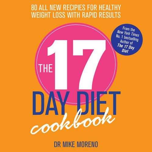The 17 Day Diet Cookbook - Dr. Mike Moreno