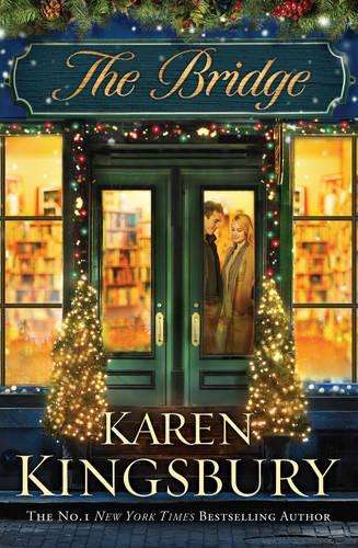 The Bridge - Karen Kingsbury