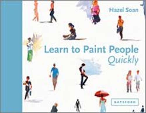 Learn to Paint People Quickly - Hazel Soan