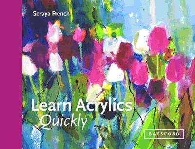 Learn Acrylics Quickly - Soraya French