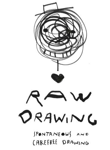 Raw Drawing: spontaneous and carefree drawing - Alessandro Bonaccorsi