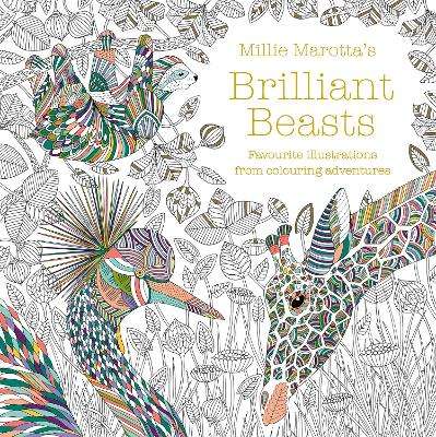 Millie Marotta's Brilliant Beasts: A collection for colouring advent - Millie Marotta