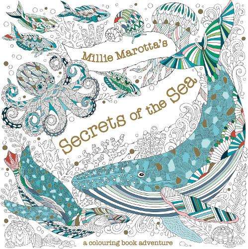 Millie Marotta's Secrets of the Sea - Millie Marotta