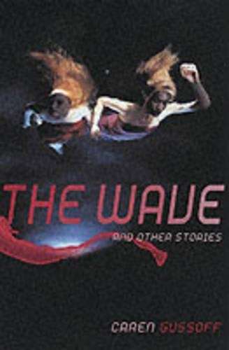 The Wave - Caren Gussoff