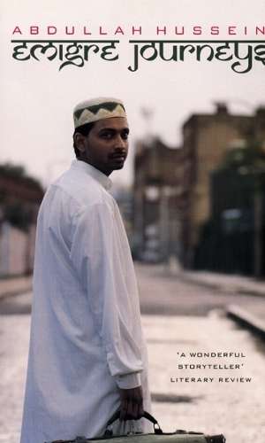 Emigre Journeys - Abdullah Hussein