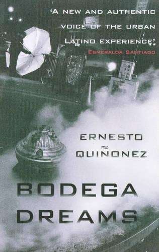Bodega Dreams - Ernesto Quinonez