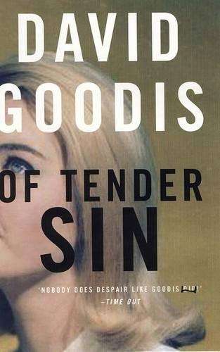 Of Tender Sin - David Goodis