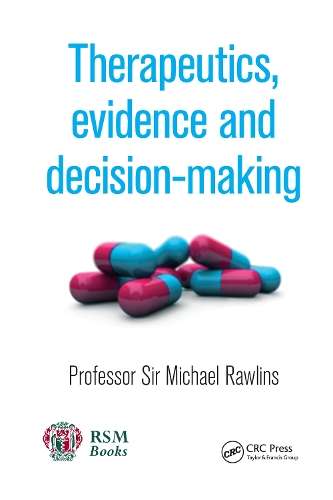 Therapeutics Evidence and Decision-Making - Michael D. Rawlins