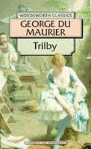 Trilby - George Du Maurier