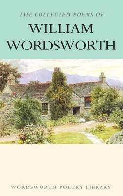 The Collected Poems of William Wordsworth - William Wordsworth