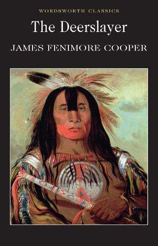 The Deerslayer - James Fenimore Cooper