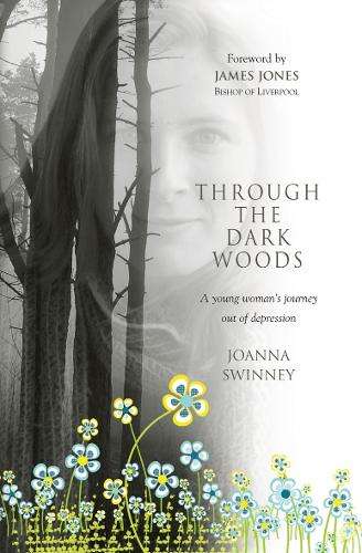 THROUGH THE DARK WOODS - Jo Swinney