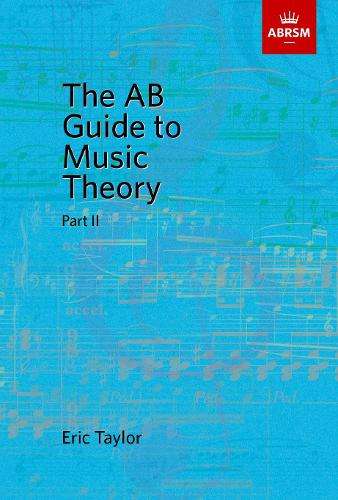 The AB Guide to Music Theory Part II - Eric Taylor