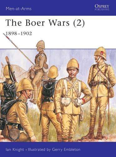 The Boer Wars: 1898-1902 v. 2 - Ian Knight