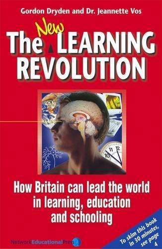 The New Learning Revolution - Gordon Dryden