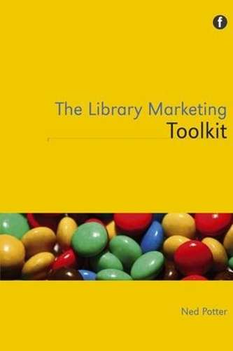 The Library Marketing Toolkit - Ned Potter
