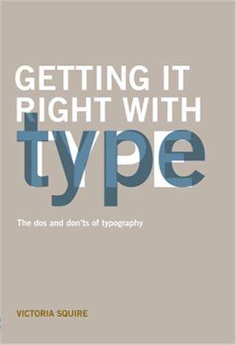 Getting it Right with Type: Dos and D - Victoria Squire