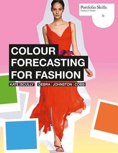 Colour Forecasting for Fashion - Kate Scully