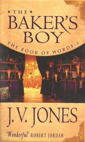 The Baker's Boy - J. V. Jones