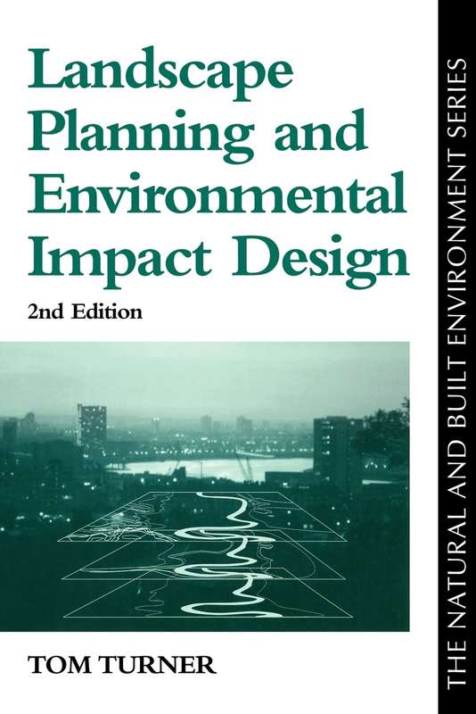Landscape Planning And Environmental Impact Design - Tom Turner