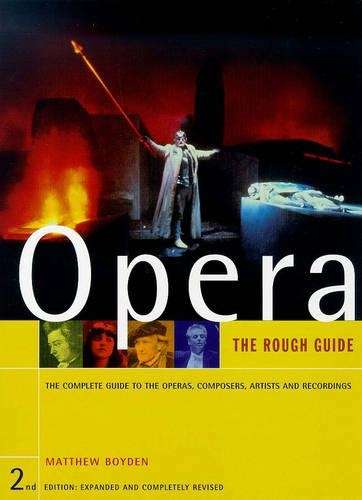 Opera: The Rough Guide - Matthew Boyden