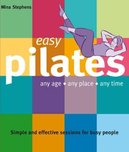 Easy Pilates - Mina Stephens