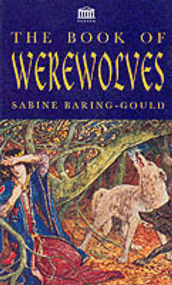 BOOK OF WEREWOLVES - BARING-GOULD,S