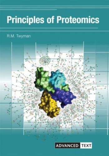 Principles of Proteomics - Richard Twyman