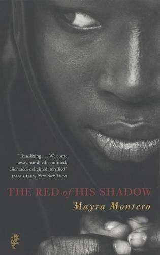 The Red Of His Shadow - Mayra Montero